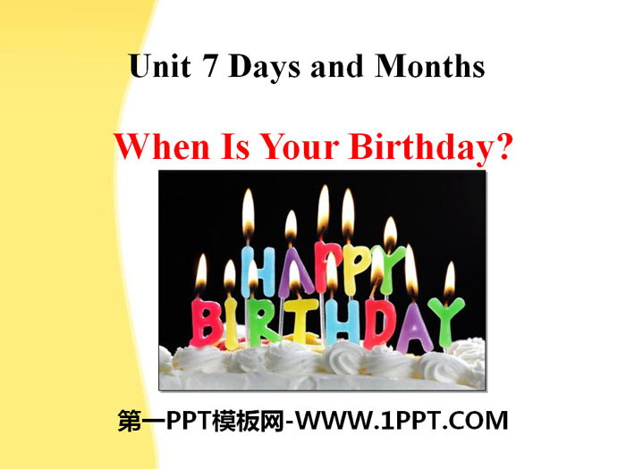 图片[1]-《When Is Your Birthday?》Days and Months PPT课件下载-第一PPT