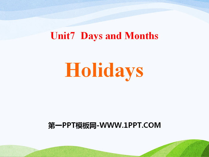 图片[1]-《Holidays》Days and Months PPT下载-第一PPT