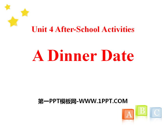 图片[1]-《A Dinner Date》After-School Activities PPT下载-第一PPT