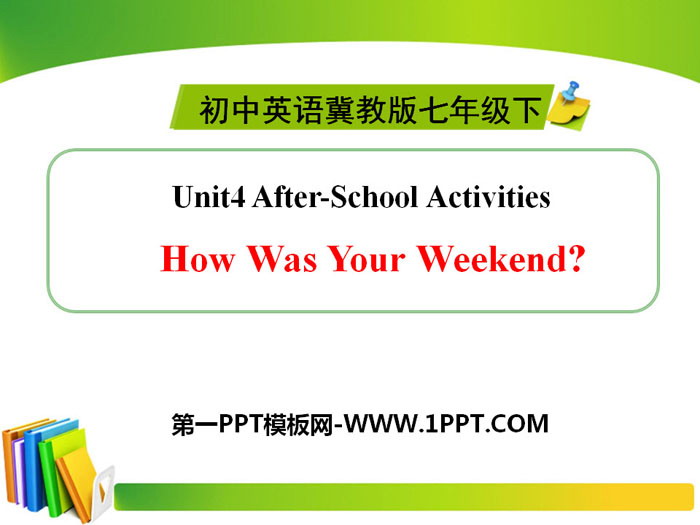图片[1]-《How Was Your Weekend?》After-School Activities PPT课件-第一PPT