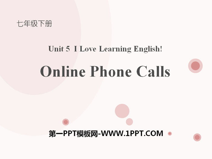 图片[1]-《Online Phone Calls》I Love Learning English PPT教学课件-第一PPT