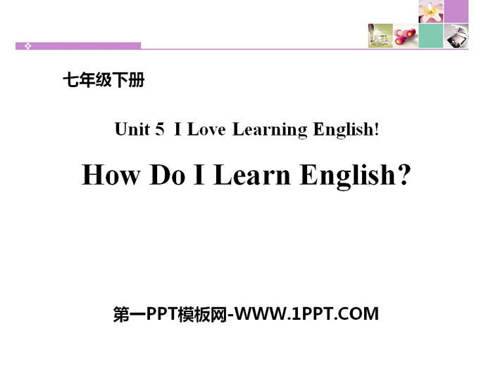图片[1]-《How do I learn English?》I Love Learning English PPT下载-第一PPT