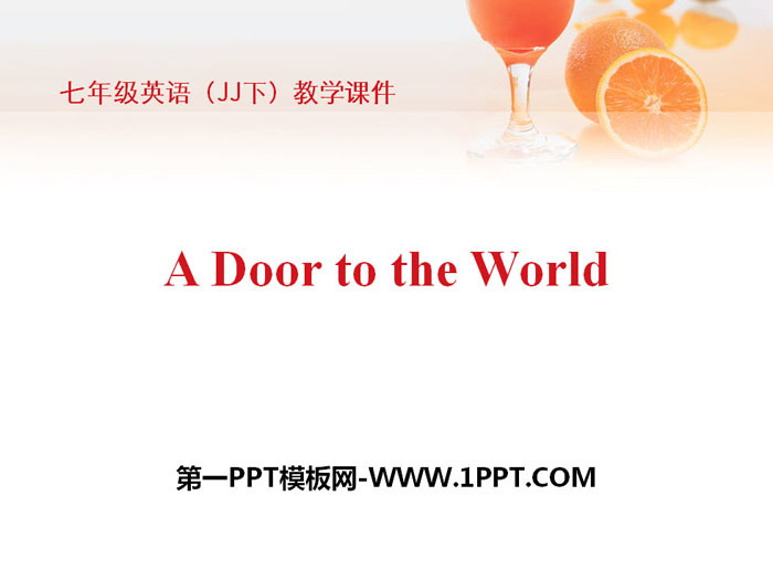 图片[1]-《A Door to the World》I Love Learning English PPT课件下载-第一PPT