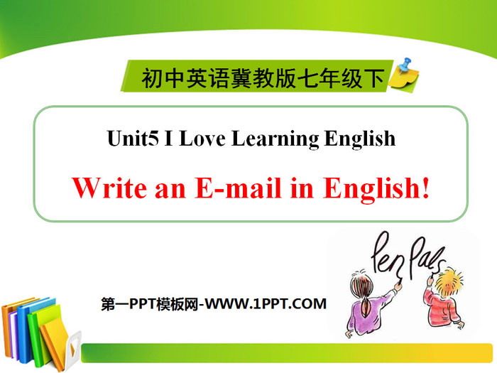 图片[1]-《Writing an E-mail in English》I Love Learning English PPT课件-第一PPT