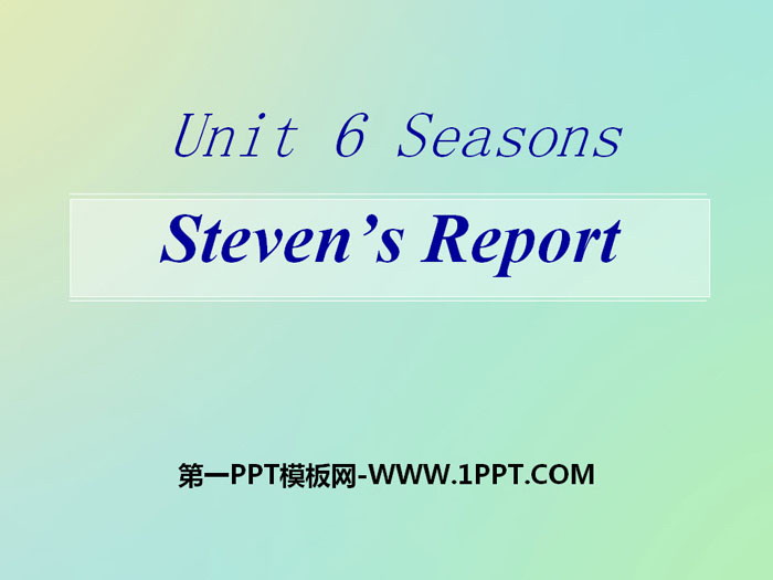 图片[1]-《Steven’s Report》Seasons PPT课件-第一PPT