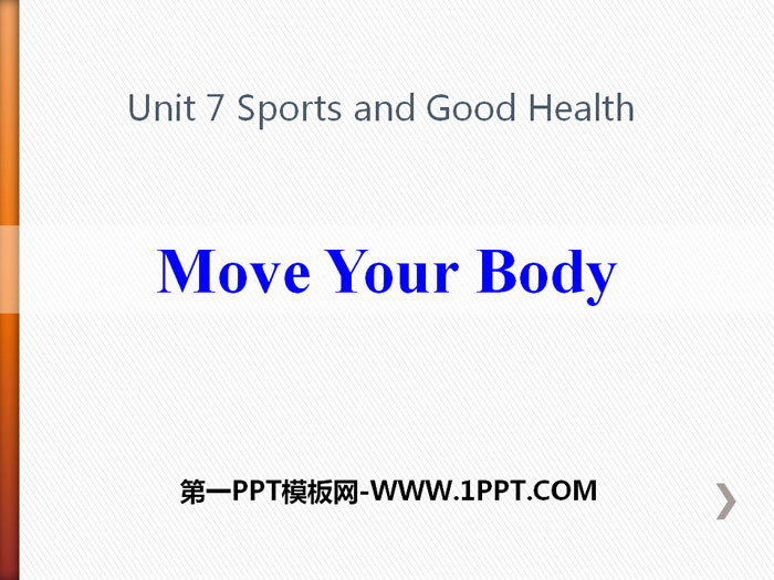 图片[1]-《Move Your Body》Sports and Good Health PPT教学课件-第一PPT