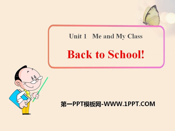 图片[1]-《Back to School》Me and My Class PPT课件-第一PPT