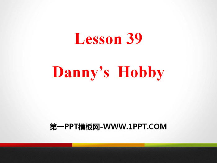 图片[1]-《Danny’s Hobby》Enjoy Your Hobby PPT教学课件-第一PPT