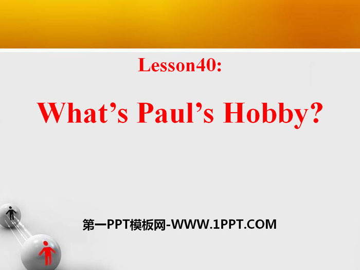 图片[1]-《What’s Paul’s Hobby?》Enjoy Your Hobby PPT课件-第一PPT
