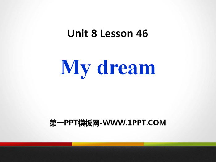 图片[1]-《My Dream》Celebrating Me! PPT下载-第一PPT