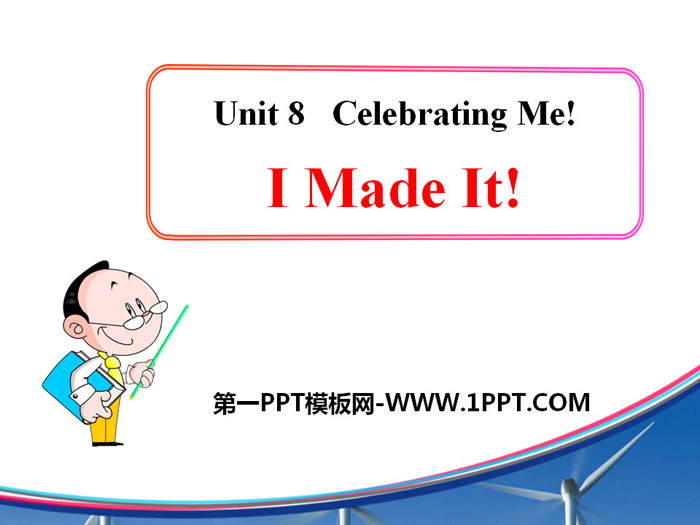 图片[1]-《I Made It!》Celebrating Me! PPT教学课件-第一PPT