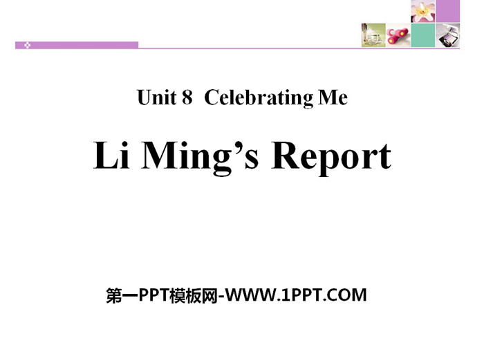 图片[1]-《Li Ming’s Report!》Celebrating Me! PPT免费下载-第一PPT