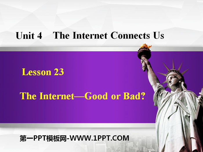 图片[1]-《The Internet-Good or Bad?》The Internet Connects Us PPT课件-第一PPT