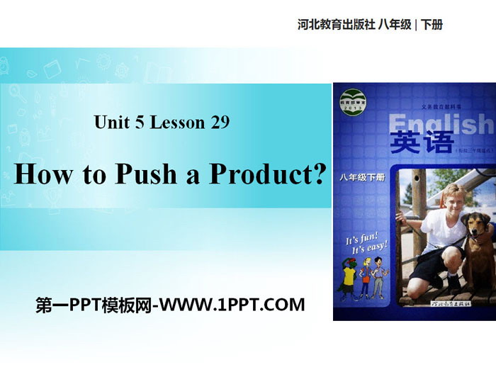 图片[1]-《How to Push a Product?》Buying and Selling PPT免费课件-第一PPT