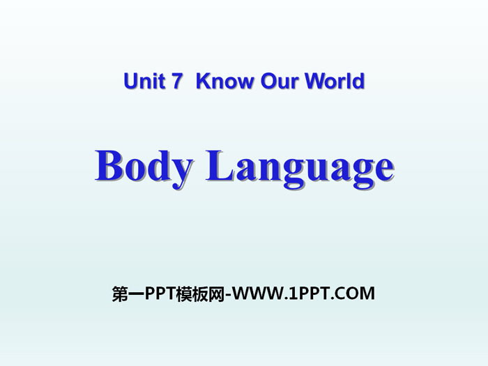 图片[1]-《Body Language》Know Our World PPT-第一PPT