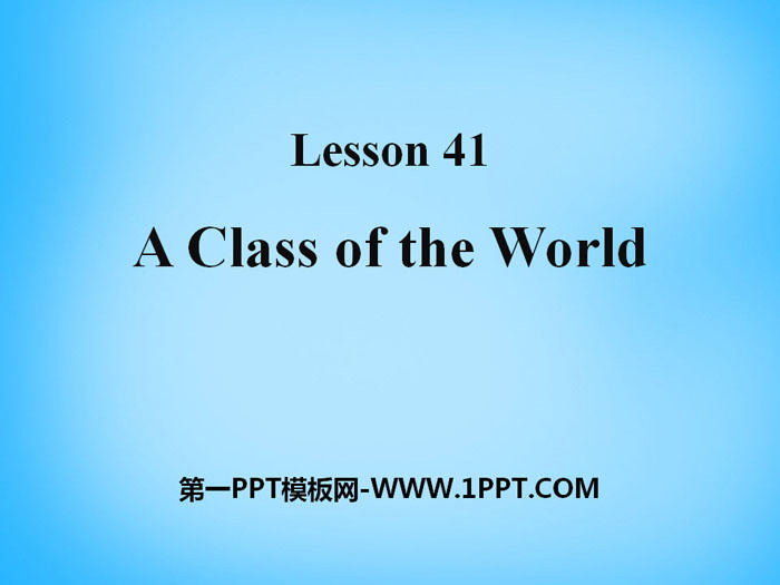 图片[1]-《A Class of the World》Know Our World PPT课件-第一PPT