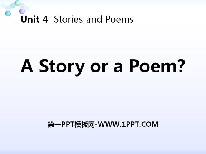 图片[1]-《A Story or a Poem?》Stories and Poems PPT下载-第一PPT