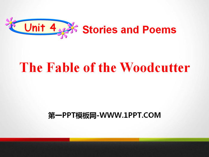 图片[1]-《The Fable of the Woodcutter》Stories and Poems PPT课件-第一PPT