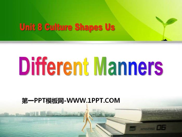 图片[1]-《Different Manners》Culture Shapes Us PPT课件下载-第一PPT