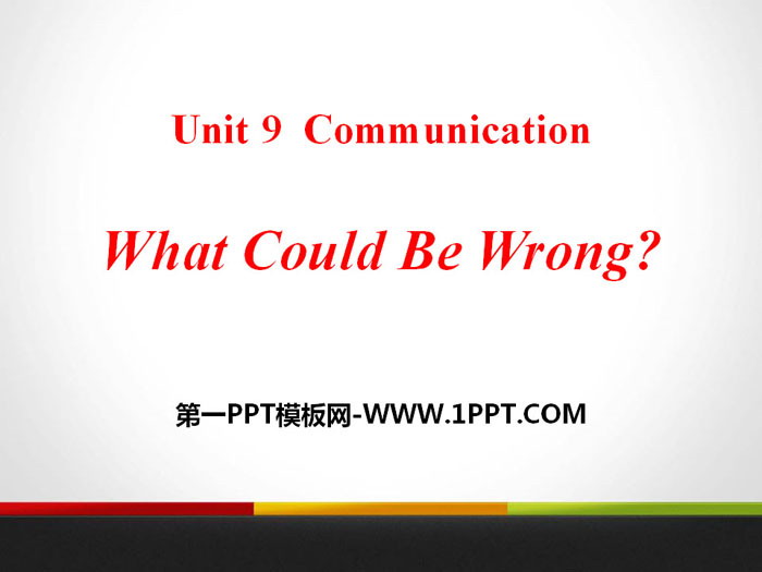 图片[1]-《What Could Be Wrong?》Communication PPT-第一PPT