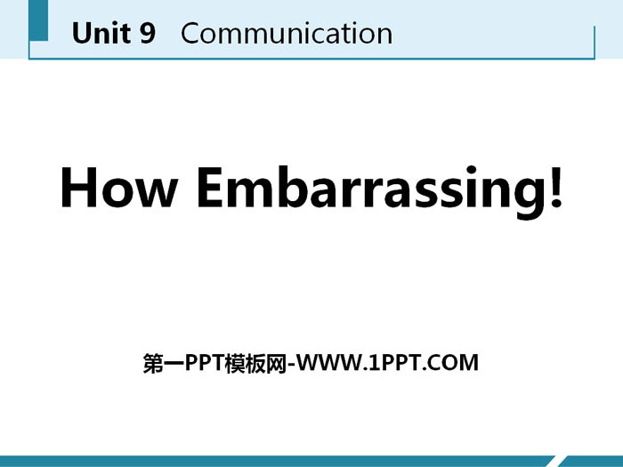 图片[1]-《How Embarrassing!》Communication PPT课件下载-第一PPT