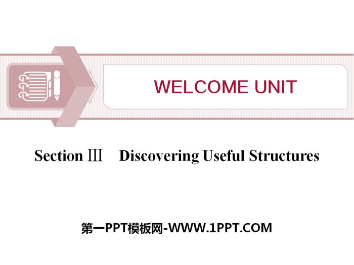 图片[1]-《Welcome Unit》Discovering Useful Structures PPT课件-第一PPT