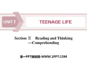 《Teenage Life》Reading and Thinking PPT下载-第一PPT