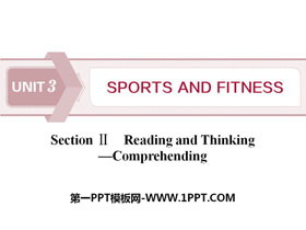 《Sports and Fitness》Reading and Thinking PPT课件-第一PPT