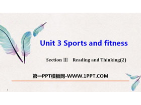 《Sports and Fitness》Reading and Thinking PPT教学课件-第一PPT