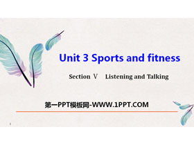 《Sports and Fitness》Listening and Talking PPT课件-第一PPT