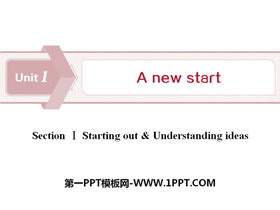 《A new start》Section ⅠPPT下载-第一PPT