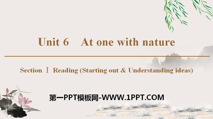 图片[1]-《At one with nature》Section ⅠPPT课件-第一PPT