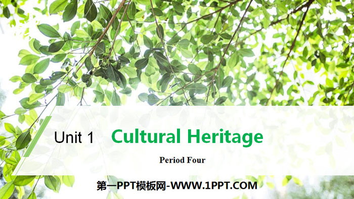 图片[1]-《Cultural Heritage》Period Four PPT-第一PPT