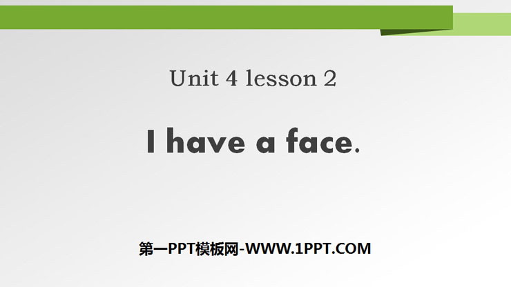 图片[1]-《I have a face》Body PPT-第一PPT