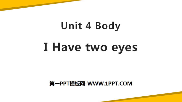 图片[1]-《I Have two eyes》Body PPT-第一PPT
