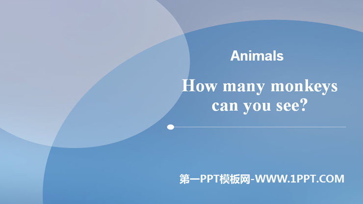 图片[1]-《How many monkeys can you see?》Animals PPT-第一PPT