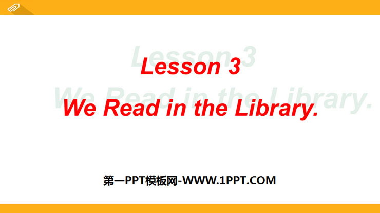 图片[1]-《We read in the library》School PPT课件-第一PPT