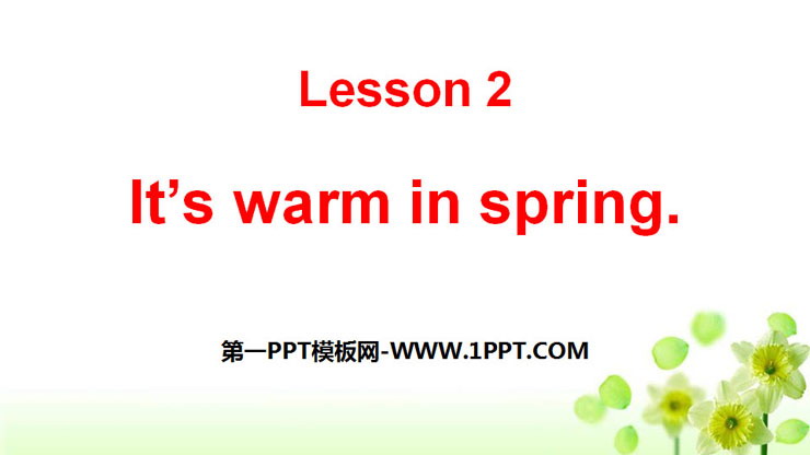 图片[1]-《It’s warm in spring》Seasons PPT-第一PPT