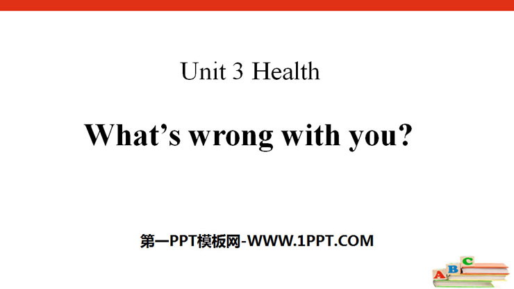 图片[1]-《What’s wrong with you?》Health PPT-第一PPT