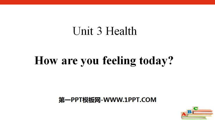 图片[1]-《How are you feeling today?》Health PPT-第一PPT