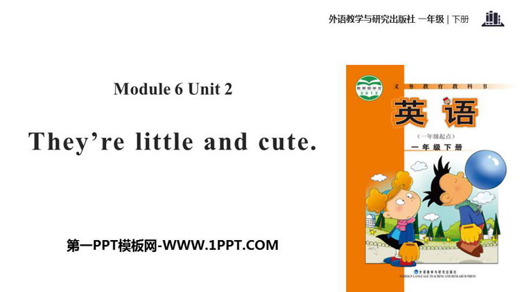 图片[1]-《They’re little and cute》PPT教学课件-第一PPT