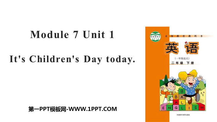 图片[1]-《It’s Children’s Day today》PPT教学课件-第一PPT