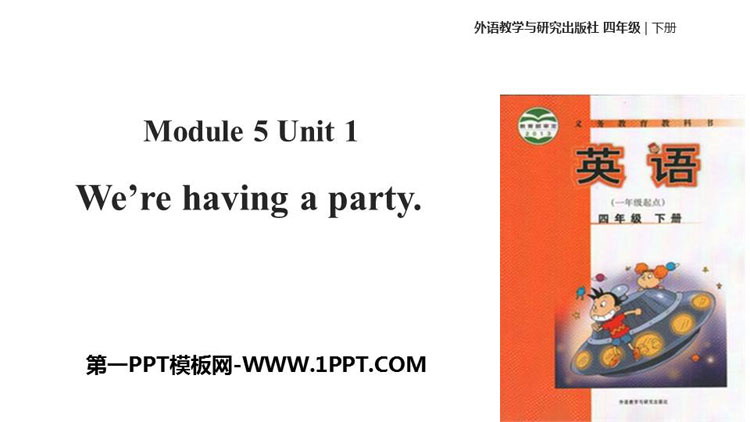 图片[1]-《We’re having a party》PPT教学课件-第一PPT