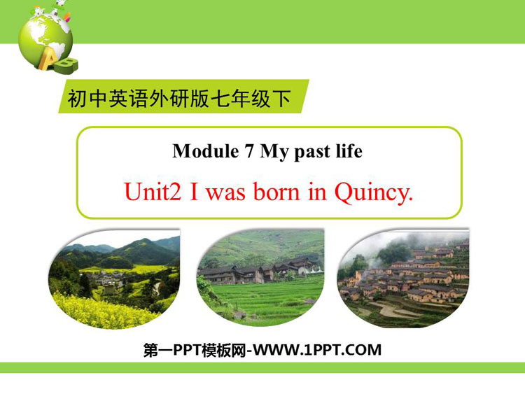 图片[1]-《I was born in Quincy》my past life PPT课件下载-第一PPT