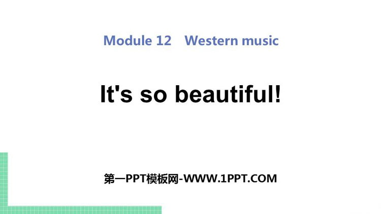图片[1]-《It’s so beautiful》Western music PPT精品课件-第一PPT