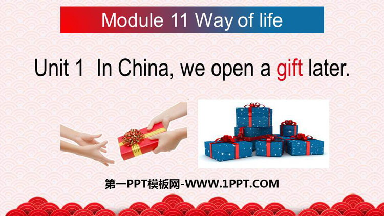 图片[1]-《In Chinawe open a gift later》Way of life PPT教学课件-第一PPT