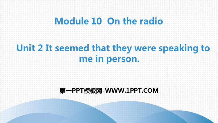 图片[1]-《It seemed that they were speaking to me in person》On the radio PPT教学课件-第一PPT