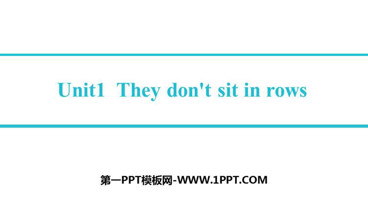 图片[1]-《They don’t sit in rows》Education PPT课件下载-第一PPT