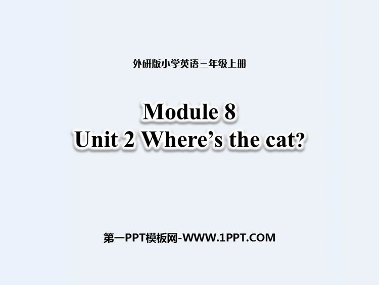图片[1]-《Where’s the cat?》PPT教学课件-第一PPT