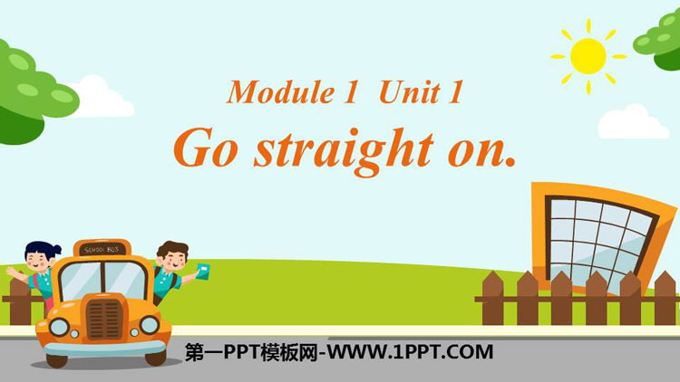 图片[1]-《Go straight on》PPT精品课件-第一PPT